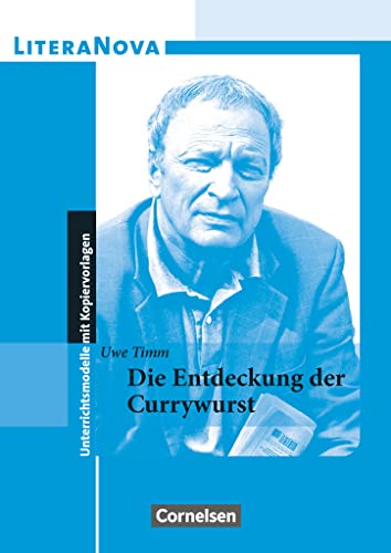 LiteraNova - Unterrichtsmodelle mit Kopiervorlagen: Die Entdeckung der Currywurst LiteraNova - Unterrichtsmodelle mit Kopiervorlagen: Die Entdeckung der Currywurst von Cornelsen Verlag GmbH