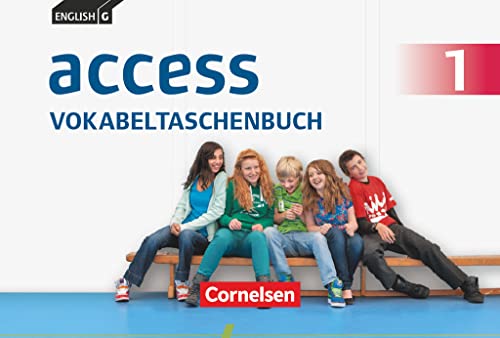Access - Allgemeine Ausgabe 2014 - Band 1: 5. Schuljahr: Vokabeltaschenbuch Access - Allgemeine Ausgabe 2014 - Band 1: 5. Schuljahr: Vokabeltaschenbuch