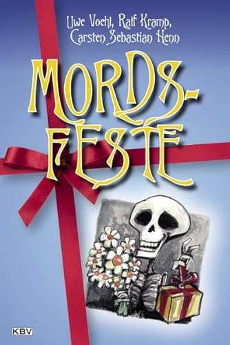 Mords-Feste (KBV-Krimi)