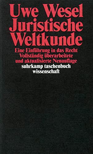 Juristische Weltkunde: Eine Einführung in das Recht (suhrkamp taschenbuch wissenschaft) von Suhrkamp Verlag AG