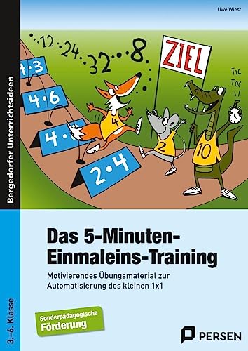 Das 5-Minuten-Einmaleins-Training: Motivierendes Übungsmaterial zur Automatisierung des kleinen 1x1 - Sonderpädagogische Förderung (3. bis 6. Klasse) von Persen Verlag i.d. AAP