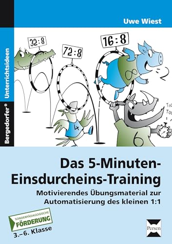 Das 5-Minuten-Einsdurcheins-Training: Motivierendes Übungsmaterial zur Automatisierung des kleinen 1:1 - Sonderpädagogische Förderung (3. bis 6. Klasse) von Persen Verlag i.d. AAP