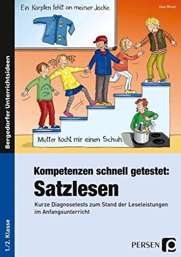 Kompetenzen schnell getestet: Satzlesen: Kurze Diagnosetests zum Stand der Leseleistungen im Anfangsunterricht (1. und 2. Klasse) von Persen Verlag i.d. AAP