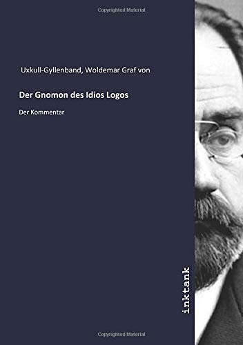 Der Gnomon des Idios Logos: Der Kommentar