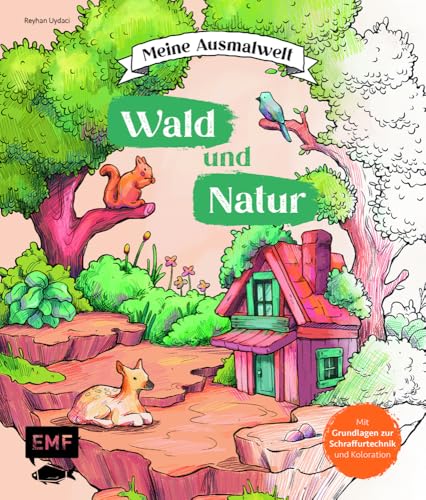 Meine Ausmalwelt: Wald und Natur: Baumhäuser, Pflanzen, Tiere und viele weitere Motive ausmalen und entspannen | Mit Grundlagen zur Schraffurtechnik und Tipps zur Koloration Meine Ausmalwelt: Wald und Natur: Baumhäuser, Pflanzen, Tiere und viele weitere Motive ausmalen und entspannen | Mit Grundlagen zur Schraffurtechnik und Tipps zur Koloration von EMF