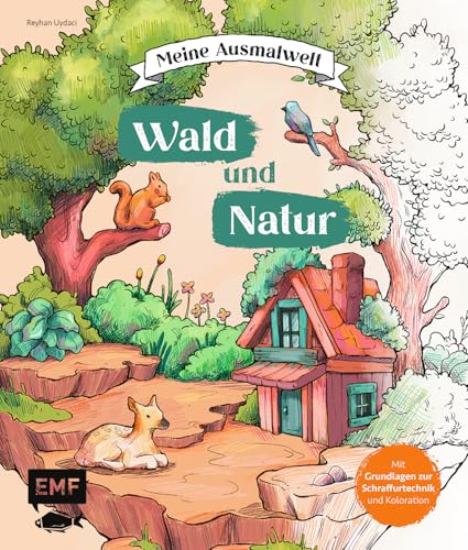 Meine Ausmalwelt: Wald und Natur: Baumhäuser, Pflanzen, Tiere und viele weitere Motive ausmalen und entspannen | Mit Grundlagen zur Schraffurtechnik und Tipps zur Koloration Meine Ausmalwelt: Wald und Natur: Baumhäuser, Pflanzen, Tiere und viele weitere Motive ausmalen und entspannen | Mit Grundlagen zur Schraffurtechnik und Tipps zur Koloration