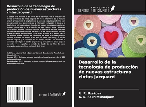 Desarrollo de la tecnología de producción de nuevas estructuras cintas jacquard von Ediciones Nuestro Conocimiento