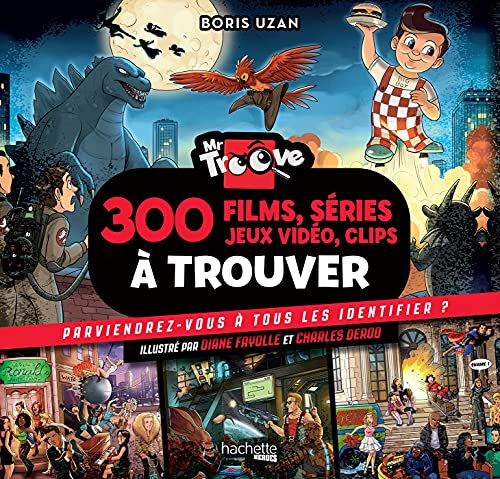 Mr Troove : 300 films, séries, jeux vidéo, clips à trouver: Parviendrez-vous à tous les identifier ?
