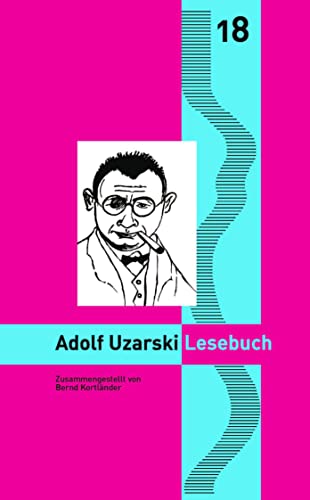 Adolf Uzarski Lesebuch: Nylands Kleine Rheinische Bibliothek, Band 18 von Edition Virgines