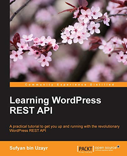 Learning WordPress REST API von Packt Publishing