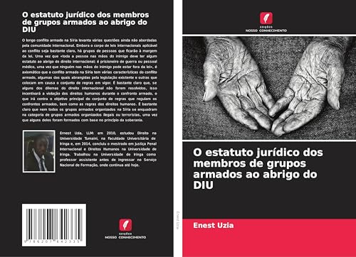 O estatuto jurídico dos membros de grupos armados ao abrigo do DIU von Edições Nosso Conhecimento