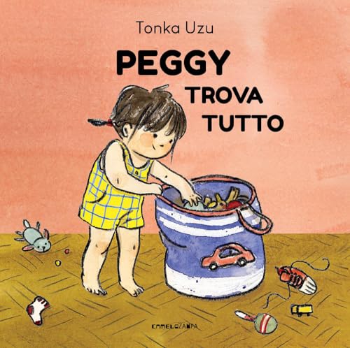 Peggy trova tutto. Ediz. a colori (A bocca aperta) von Camelozampa