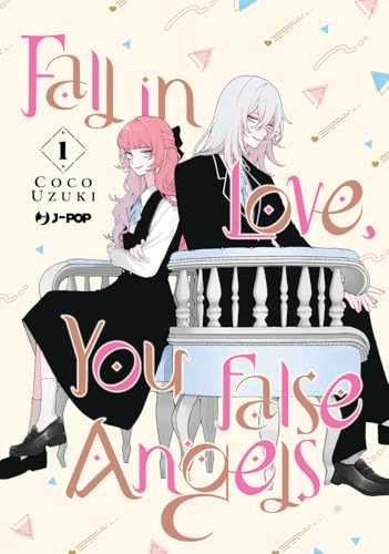 Fall in love, you false angels (Vol. 1) (J-POP) von Edizioni BD