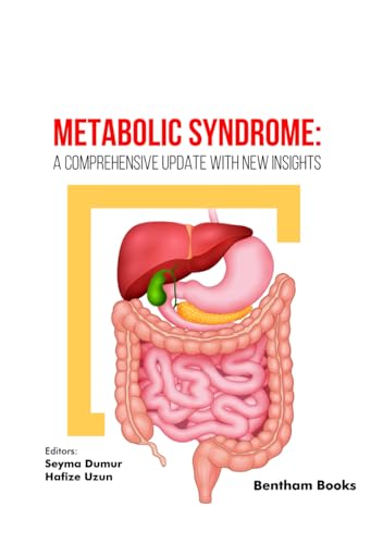 Metabolic Syndrome: A Comprehensive Update with New Insights von Bentham Science Publishers