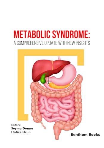 Metabolic Syndrome: A Comprehensive Update with New Insights von Bentham Science Publishers