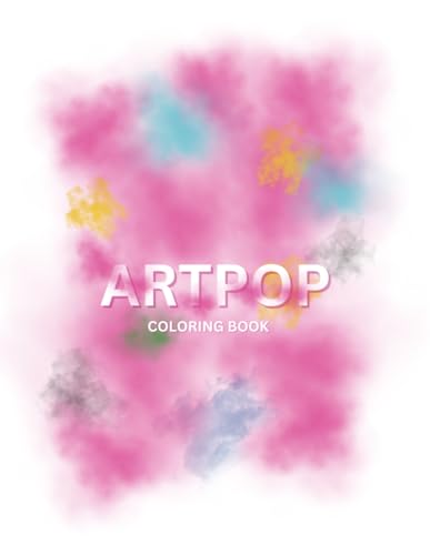 ARTPOP Coloring Book ARTPOP Coloring Book von Independently published
