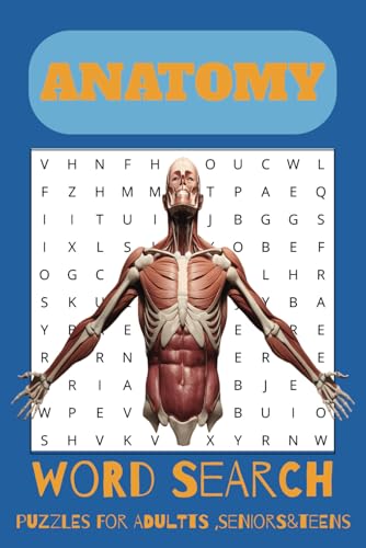 Anatomy Word Search Puzzle Book: Word Searches with Easy-to-Read Print about Anatomy, Human, People and More / 6x9 inches, 110 pages / 50+ Puzzles... Gift for Vacation, Holidays, and Free Times. Anatomy Word Search Puzzle Book: Word Searches with Easy-to-Read Print about Anatomy, Human, People and More / 6x9 inches, 110 pages / 50+ Puzzles... Gift for Vacation, Holidays, and Free Times. von Independently published