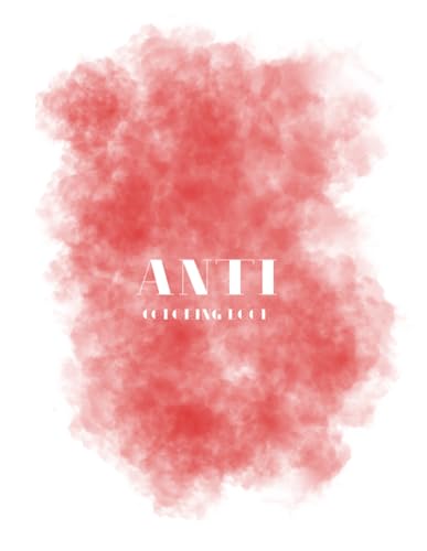 Anti Coloring Book Anti Coloring Book von Independently published