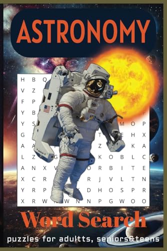 Astronomy Word Search Puzzle Book: Word Searches with Easy-to-Read Print about Astronomy, Astrophysics, Astrometry and More | 6x9 inches, 110 pages | ... for Vacation, Holidays, and Relaxing Times. Astronomy Word Search Puzzle Book: Word Searches with Easy-to-Read Print about Astronomy, Astrophysics, Astrometry and More | 6x9 inches, 110 pages | ... for Vacation, Holidays, and Relaxing Times. von Independently published