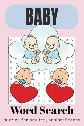 Baby Word Search Puzzle Book: Word Searches with Easy-to-Read Print about Babys, | 6x9 inches, 110 pages | 50+ Puzzles... Gift for Vacation, Holidays, and Relaxing Times. Baby Word Search Puzzle Book: Word Searches with Easy-to-Read Print about Babys, | 6x9 inches, 110 pages | 50+ Puzzles... Gift for Vacation, Holidays, and Relaxing Times. von Independently published