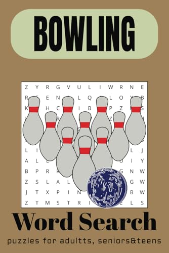 Bowling Word Search Puzzle Book: Word Searches with Easy-to-Read Print about Bowling | 6x9 inches, 110 pages | 50+ Puzzles... Gift for Vacation, Holidays, and Relaxing Times. Bowling Word Search Puzzle Book: Word Searches with Easy-to-Read Print about Bowling | 6x9 inches, 110 pages | 50+ Puzzles... Gift for Vacation, Holidays, and Relaxing Times. von Independently published