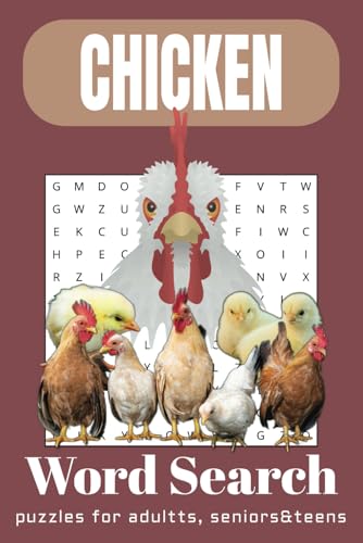 Chicken Word Search Puzzle Book: Word Searches with Easy-to-Read Print about Chickens, C Farm, C Eggs and More | 6x9 inches, 110 pages | 50+ Puzzles... Gift for Vacation, Holidays, and Relaxing Times. Chicken Word Search Puzzle Book: Word Searches with Easy-to-Read Print about Chickens, C Farm, C Eggs and More | 6x9 inches, 110 pages | 50+ Puzzles... Gift for Vacation, Holidays, and Relaxing Times. von Independently published