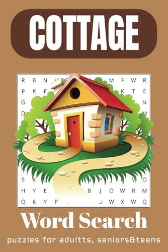 Cottage Word Search Puzzle Book: Word Searches with Easy-to-Read Print about Cottages, Bungalows, Cabins and More | 6x9 inches, 110 pages | 50+ ... for Vacation, Holidays, and Relaxing Times. Cottage Word Search Puzzle Book: Word Searches with Easy-to-Read Print about Cottages, Bungalows, Cabins and More | 6x9 inches, 110 pages | 50+ ... for Vacation, Holidays, and Relaxing Times. von Independently published