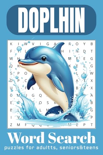 Dolphin Word Search Puzzle Book: Word Searches with Easy-to-Read Print about Dolphin Species, Ocean Facts, Marine Life and More | 6x9 inches, 110 ... for Vacation, Holidays, and Relaxing Times. Dolphin Word Search Puzzle Book: Word Searches with Easy-to-Read Print about Dolphin Species, Ocean Facts, Marine Life and More | 6x9 inches, 110 ... for Vacation, Holidays, and Relaxing Times. von Independently published