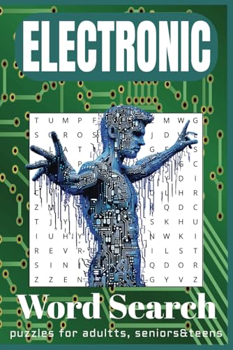 Electronic Word Search Puzzle Book: Word Searches with Easy-to-Read Print about Electronic and More | 6x9 inches, 110 pages | 50+ Puzzles... Gift for Vacation, Holidays, and Relaxing Times. Electronic Word Search Puzzle Book: Word Searches with Easy-to-Read Print about Electronic and More | 6x9 inches, 110 pages | 50+ Puzzles... Gift for Vacation, Holidays, and Relaxing Times. von Independently published
