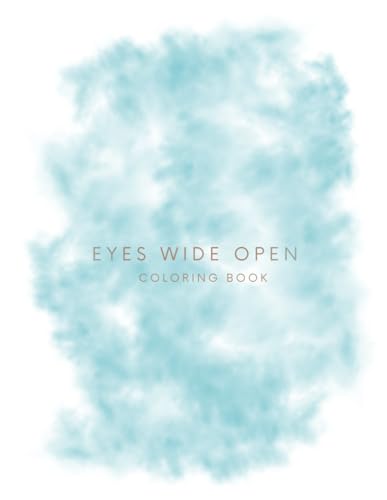 Eyes Wide Open Coloring Book Eyes Wide Open Coloring Book von Independently published
