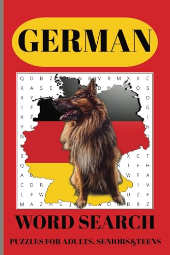 German Word Search Puzzle Book: Word Searches with Easy-to-Read Print about Germans, Germany, German Shepherds and more / 6x9 inches, 110 pages / 50+ ... Gift for Vacation, Holidays, and Free Times. German Word Search Puzzle Book: Word Searches with Easy-to-Read Print about Germans, Germany, German Shepherds and more / 6x9 inches, 110 pages / 50+ ... Gift for Vacation, Holidays, and Free Times. von Independently published
