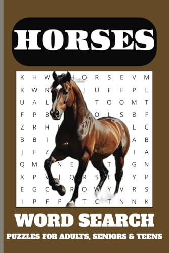 Horses Word Search Puzzle Book: Word Searches with Easy-to-Read Print about Horses, Ricing, Riding and More / 6x9 inches, 110 pages / 50+ Puzzles... Gift for Vacation, Holidays, and Free Times. Horses Word Search Puzzle Book: Word Searches with Easy-to-Read Print about Horses, Ricing, Riding and More / 6x9 inches, 110 pages / 50+ Puzzles... Gift for Vacation, Holidays, and Free Times. von Independently published