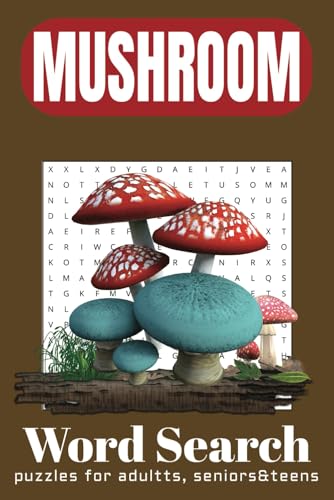 Mushroom Word Search Puzzle Book: Word Searches with Easy-to-Read Print about Mushrooms and More | 6x9 inches, 110 pages | 50+ Puzzles... Gift for Vacation, Holidays, and Relaxing Times. Mushroom Word Search Puzzle Book: Word Searches with Easy-to-Read Print about Mushrooms and More | 6x9 inches, 110 pages | 50+ Puzzles... Gift for Vacation, Holidays, and Relaxing Times. von Independently published