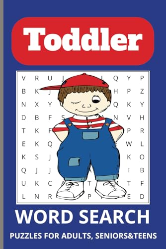 Toddler Word Search Puzzle Book: Word Searches with Easy-to-Read Print about Toddlers, Babys, Boys and more / 6x9 inches, 110 pages / 50+ Puzzles... Gift for Vacation, Holidays, and Free Times. Toddler Word Search Puzzle Book: Word Searches with Easy-to-Read Print about Toddlers, Babys, Boys and more / 6x9 inches, 110 pages / 50+ Puzzles... Gift for Vacation, Holidays, and Free Times. von Independently published