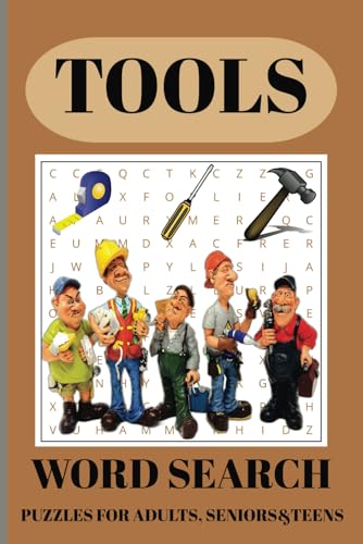 Tools Word Search Puzzle Book: Word Searches with Easy-to-Read Print about Tools, Instrument, Gadgets and more / 6x9 inches, 110 pages / 50+ Puzzles... Gift for Vacation, Holidays, and Free Times. Tools Word Search Puzzle Book: Word Searches with Easy-to-Read Print about Tools, Instrument, Gadgets and more / 6x9 inches, 110 pages / 50+ Puzzles... Gift for Vacation, Holidays, and Free Times. von Independently published