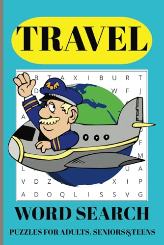 Travel Word Search Puzzle Book: Word Searches with Easy-to-Read Print about Travels, Trips, Journeys and more / 6x9 inches, 110 pages / 50+ Puzzles... Gift for Vacation, Holidays, and Free Times. Travel Word Search Puzzle Book: Word Searches with Easy-to-Read Print about Travels, Trips, Journeys and more / 6x9 inches, 110 pages / 50+ Puzzles... Gift for Vacation, Holidays, and Free Times. von Independently published