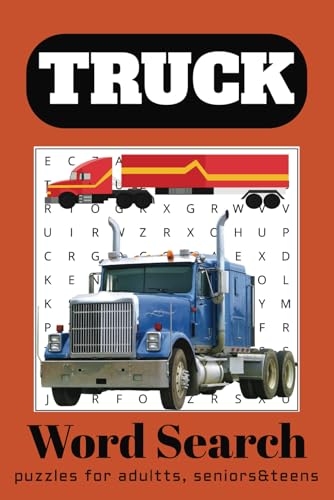 Truck Word Search Puzzle Book: Word Searches with Easy-to-Read Print about Trucks, Lorrys, Semis and More | 6x9 inches, 110 pages | 50+ Puzzles... Gift for Vacation, Holidays, and Relaxing Times. Truck Word Search Puzzle Book: Word Searches with Easy-to-Read Print about Trucks, Lorrys, Semis and More | 6x9 inches, 110 pages | 50+ Puzzles... Gift for Vacation, Holidays, and Relaxing Times. von Independently published