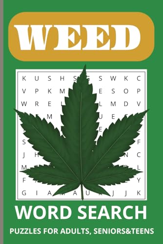 Weed Word Search Puzzle Book: Word Searches with Easy-to-Read Print about Weed, Marijuana, Cannabis and more / 6x9 inches, 110 pages / 50+ Puzzles... Gift for Vacation, Holidays, and Free Times. Weed Word Search Puzzle Book: Word Searches with Easy-to-Read Print about Weed, Marijuana, Cannabis and more / 6x9 inches, 110 pages / 50+ Puzzles... Gift for Vacation, Holidays, and Free Times. von Independently published