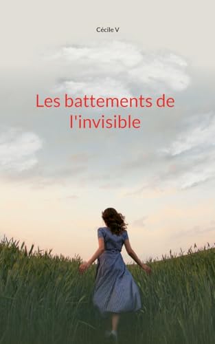 Les battements de l'invisible Les battements de l'invisible von BoD – Books on Demand – Frankreich