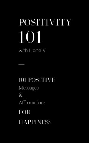 Positivity 101 with Liane V von myidentifiers.com