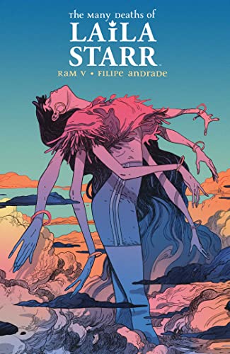 Many Deaths of Laila Starr, The Deluxe Edition HC: Collects The Many Deaths of Laila Starr #1-5