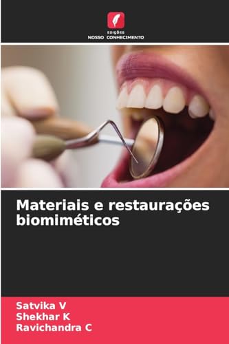Materiais e restaurações biomiméticos: DE von Edições Nosso Conhecimento