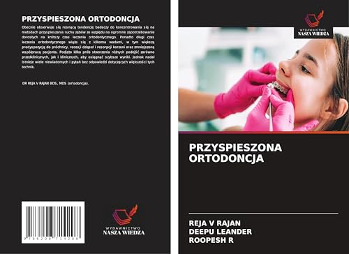 PRZYSPIESZONA ORTODONCJA: DE von Wydawnictwo Nasza Wiedza