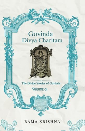 Govinda Divya Charitam Volume I: The Divine Stories of Govinda von Notion Press