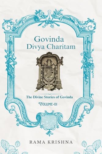 Govinda Divya Charitam Volume I: The Divine Stories of Govinda von Notion Press