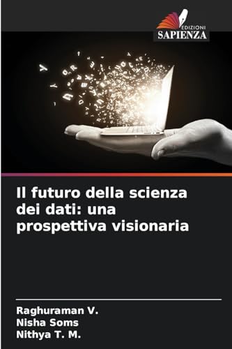 Il futuro della scienza dei dati: una prospettiva visionaria von Edizioni Sapienza