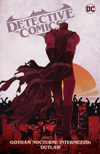 Batman: Detective Comics 4; Gotham Nocturne; Intermezzo; Batman, Outlaw von DC Comics