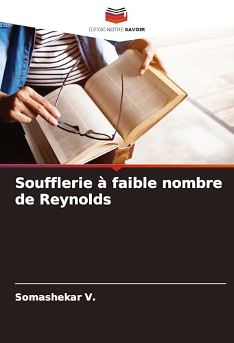 Soufflerie à faible nombre de Reynolds von Editions Notre Savoir