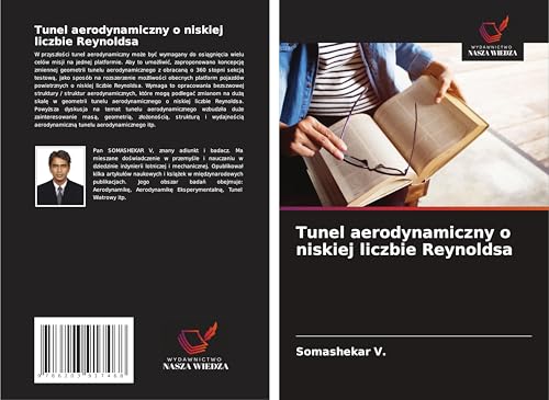 Tunel aerodynamiczny o niskiej liczbie Reynoldsa: DE von Wydawnictwo Nasza Wiedza
