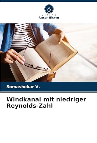 Windkanal mit niedriger Reynolds-Zahl: DE von Verlag Unser Wissen